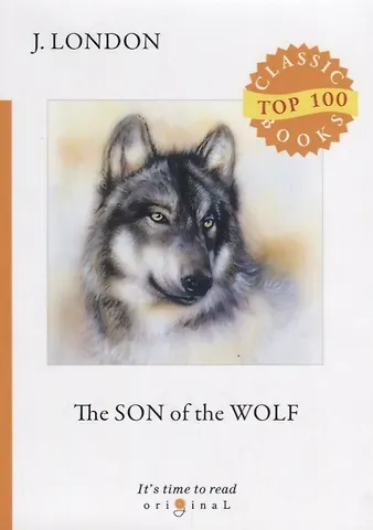 Джек Лондон Son of the Wolf