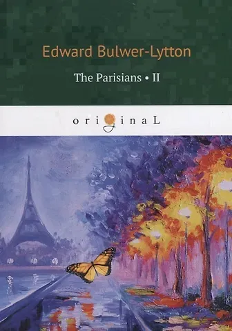 Edward Bulwer-Lytton The Parisians II
