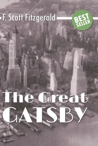 Francis Scott Fitzgerald, Френсис Скотт Фицджеральд The Great Gatsby = Великий Гэтсби: роман на англ.яз