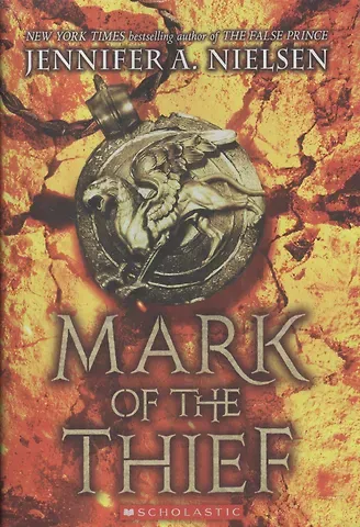 Дженнифер А. Нильсен Mark of the Thief