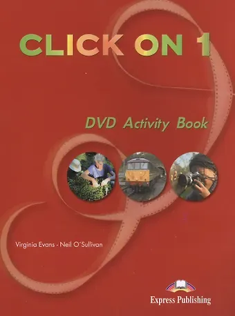 Вирджиния Эванс Click On 1. Video Activity Book