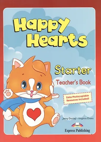 Вирджиния Эванс Happy Hearts Starter. Teachers Book