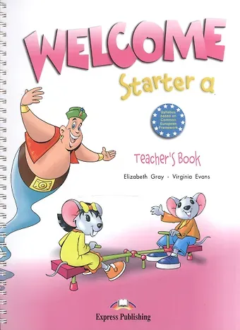 Elizabeth Gray Welcome Starter a. Teacher's Book
