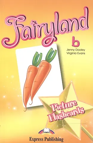 Вирджиния Эванс Fairyland 2. Picture Flashcards Set B