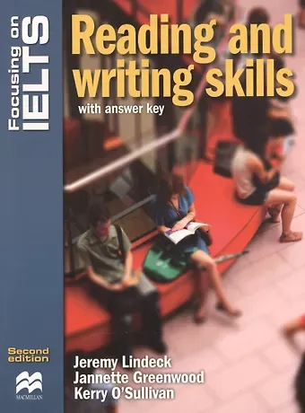 Focusing on IELTS Reading and writing skills with answer key (2 изд) (м) Lindeck