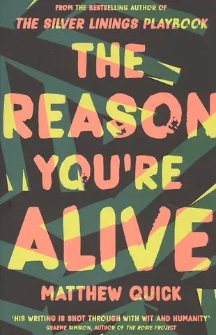 Мэтью Квик The Reason You're Alive