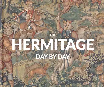 The Hermitage. Day by Day