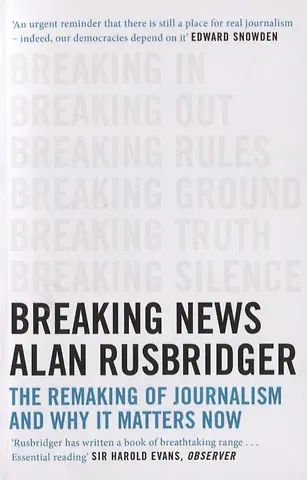 Alan Rusbridger Breaking News