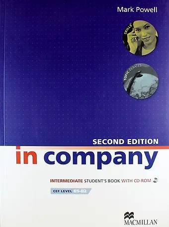 Марк Пауэлл In Company Intermediate (2nd Edition) Students Book with CD-ROM. Cef liver B1-B2