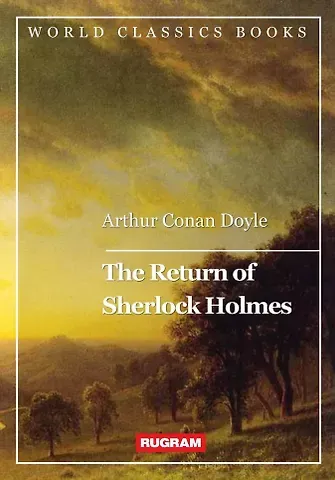 Conan Arthur Doyle The Return of Sherlock Holmes
