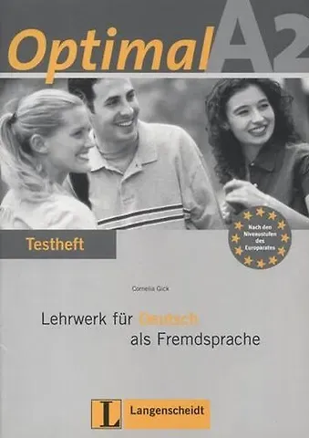 Cornelia Glick Optimal A2. Lehrwerk für Deutsch als Fremdsprache: Testheft (+ CD)