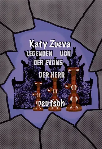 Кэти Зуева Legenden von der Evans der Herr. Deutsch