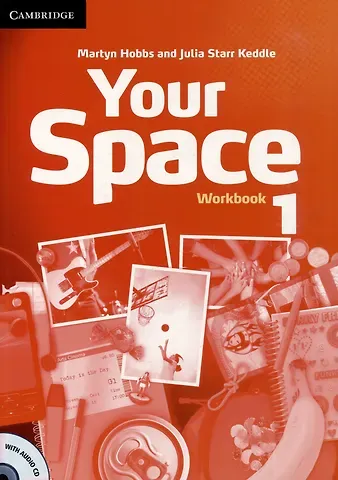 Мартин Хоббс, Джулия Старр Кеддл Your Space. Level 1. Workbook + CD