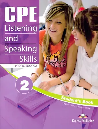 Дженни Дули, Вирджиния Эванс CPE Listening and Speaking Skills 2. Proficiency C2