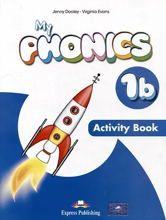 Дженни Дули, Вирджиния Эванс My Phonics 1b. Activity Book with Cross-Platform Application