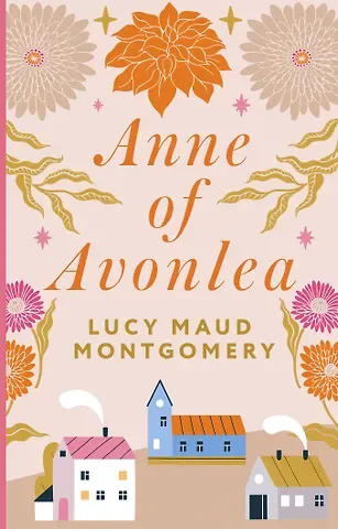 Люси Мод Монтгомери Anne of Avonlea