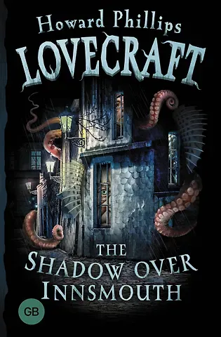 Говард Филлипс Лавкрафт The Shadow over Innsmouth