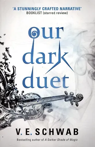 Victoria Elizabeth Schwab Our Dark Duet