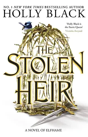 Холли Блэк The Stolen Heir (Holly Black) Украденный наследник (Холли Блэк) /Книги на английском языке
