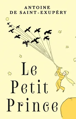 Антуан де Сент-Экзюпери Le Petit Prince