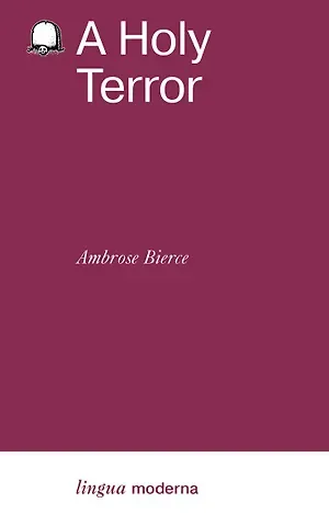 Амброз Бирс A Holy Terror