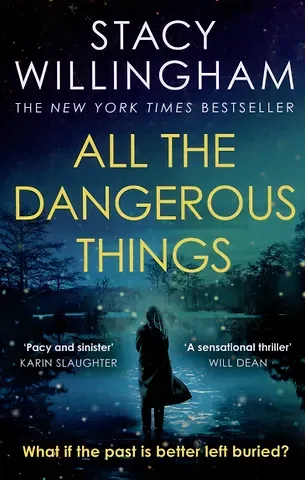 Стейси Уиллингхэм All the dangerous things
