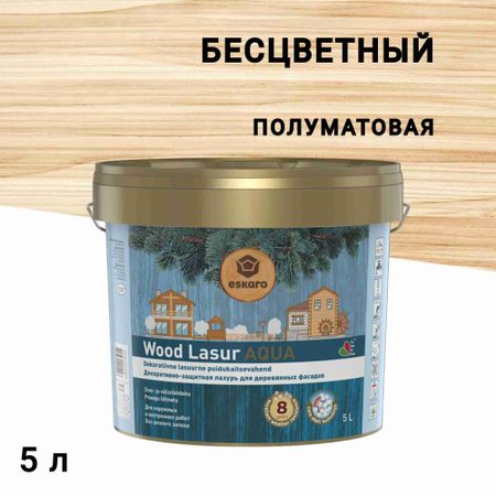 Лак акрилатный для деревянных фасадов Eskaro Wood Lasur Aqua бесцветный 5 л полуматовый