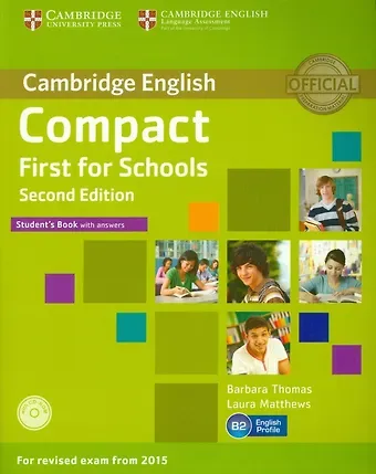 Барбара Эрл Томас, Лаура Мэттьюз Compact First for Schools Students Book with Answers + CD-ROM