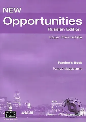Патриция Маглстоун New Opportunities. Russian Edition. Upper Intermediate. Teachers Book (+ CD-ROM)