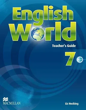 Liz Hocking English World. Level 7. Teacher's Guide