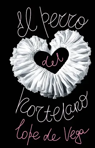 Лопе Феликс Карпьо де Вега El perro del hortelano