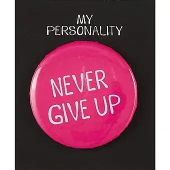 Значок круглый Never Give Up (фуксия) (металл) (38мм) (ЗН2021-015)