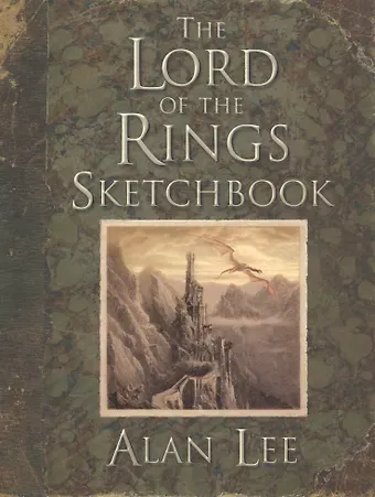 Alan Lee Lord of the Rings Sketchbook The