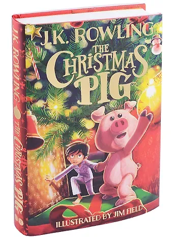 Джоан Кэтлин Роулинг The Christmas Pig