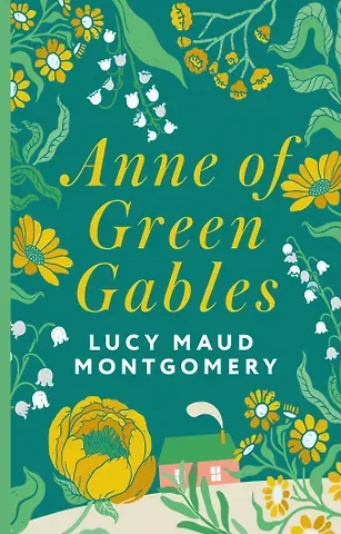 Люси Мод Монтгомери Anne of Green Gables